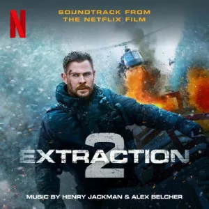 Henry.Jackman-Alex.Belcher-Extraction.2-Soundtrack.from.the.Netflix.Film-2023-P2P