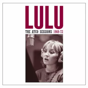 Lulu-The.Atco.Sessions.1969-72-2007-MP3.320.KBPS-P2P