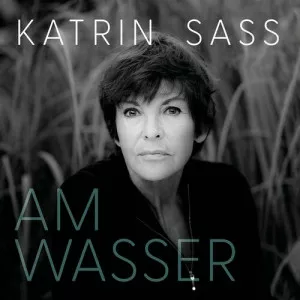 Katrin.Sass-Am.Wasser-2023-MP3.320.KBPS-P2P