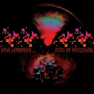 Dave.Lombardo-Rites.Of.Percussion-2023-MP3.320.KBPS-P2P