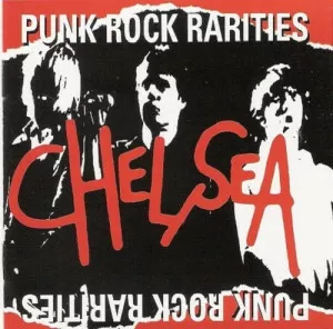 Chelsea-Punk.Rock.Rarities-1999-MP3.320.KBPS-P2P