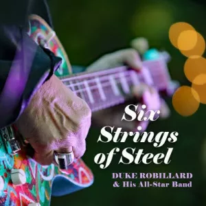 Duke.Robillard-Six.Strings.Of.Steel-2023-MP3.320.KBPS-P2P