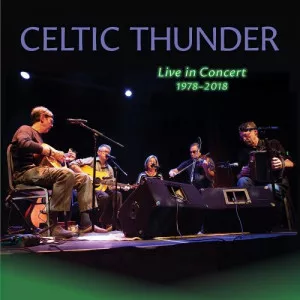 Celtic.Thunder-Live.in.Concert.1978-2018-2023-320.KBPS-P2P