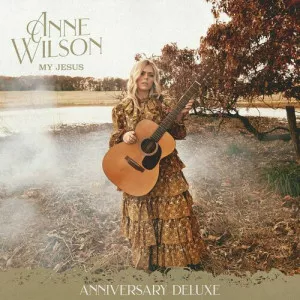 Anne.Wilson-My.Jesus-Anniversary.Deluxe-2023-320.KBPS-P2P