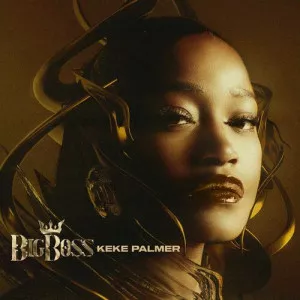 Keke.Palmer-Big.Boss-2023-MP3.320.KBPS-P2P