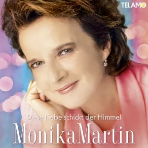 Monika.Martin-Diese.Liebe.schickt.der.Himmel-2023-320.KBPS-P2P