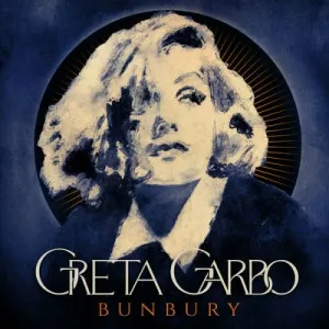 Bunbury-Greta.Garbo-2023-MP3.320.KBPS-P2P