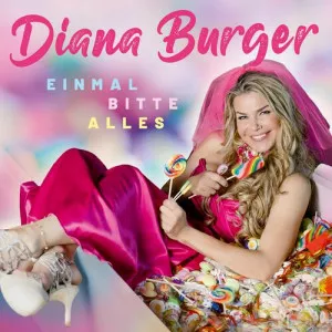 DIANA.BURGER-Einmal.bitte.alles-2023-MP3.320.KBPS-P2P