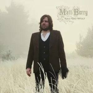 Matt.Berry-Kill.The.Wolf-10th.Anniversary.Deluxe-2023-320.KBPS-P2P