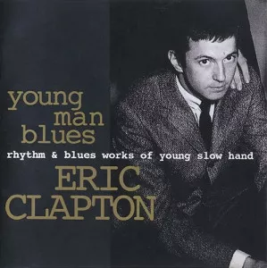 Eric.Clapton-Young.Man.Blues-Rhythm.and.Blues.Works.Of.Young.Slow-1994-P2P