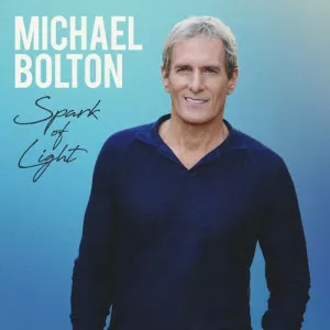 Michael.Bolton-Spark.of.Light-2023-MP3.320.KBPS-P2P