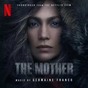 Germaine.Franco-The.Mother-Soundtrack.from.the.Netflix.Film-2023-P2P