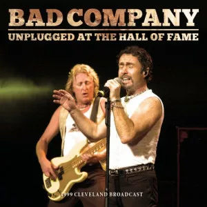 Bad.Company-Unplugged.At.The.Hall.Of.Fame-2023-320.KBPS-P2P