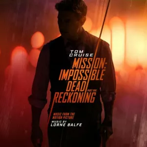 Lorne.Balfe-Mission.Impossible-Dead.Reckoning.Part.One-Soundtrack-2023-P2P