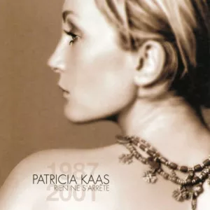 Patricia.Kaas-Rien.ne.sarrete.1987-2001-2014-MP3.320.KBPS-P2P