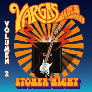 Vargas.Blues.Band-Stoner.Night.Vol.II-2023-MP3.320.KBPS-P2P