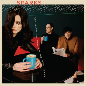 Sparks-The.Girl.Is.Crying.In.Her.Latte-2023-MP3.320.KBPS-P2P