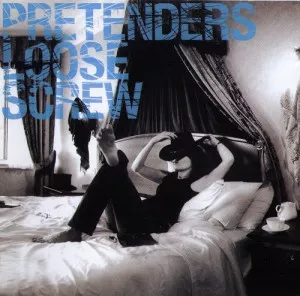 Pretenders-Loose.Screw-Special.Edition-2003-320.KBPS-P2P